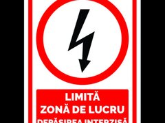 Semn de  limita zona de lucru depasirea interzisa